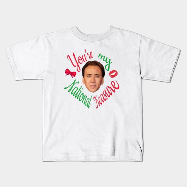 You're My National Treasure Kids T-Shirt by SunkenMineRailroad